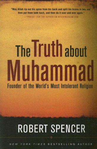 The Truth About Muhammad