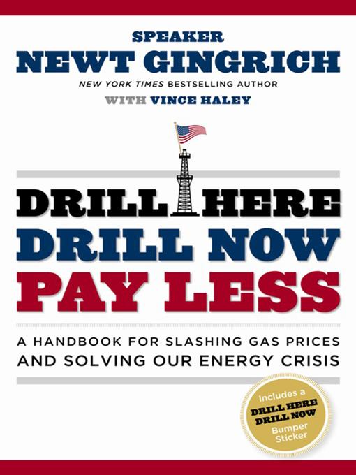 Drill Here, Drill Now, Pay Less