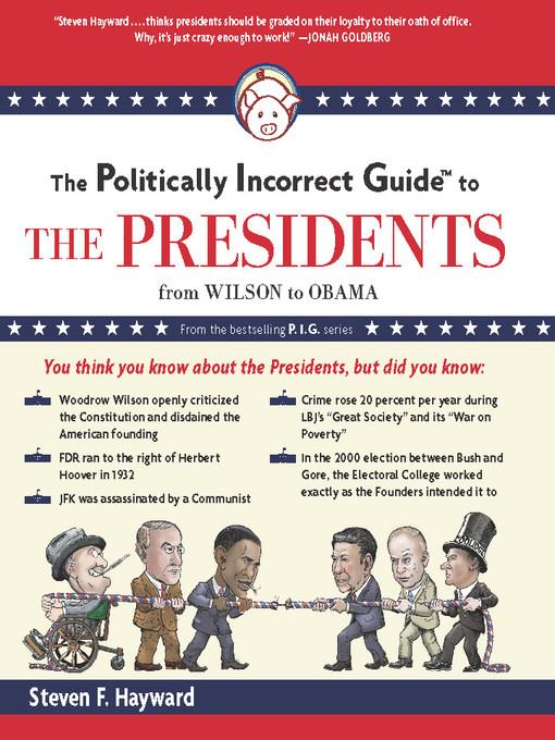 The Politically Incorrect Guide to the Presidents