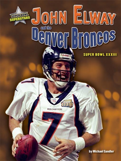 John Elway and the Denver Broncos