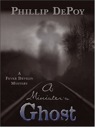 A Minister's Ghost: A Fever Devilin Mystery