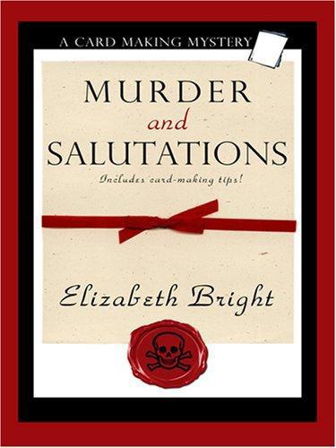 Murder and Salutations (A Card Making Mystery)