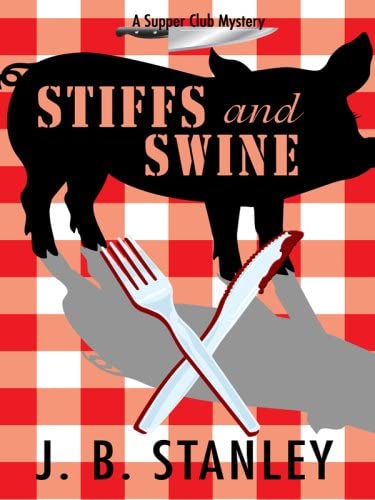 Stiffs and Swine (A Supper Club Mystery: Wheeler Large Print Cozy Mystery)