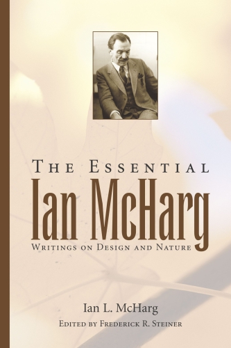 The Essential Ian McHarg