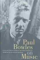 Paul Bowles on music