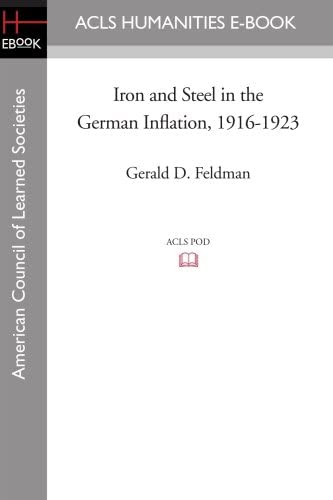 Iron and Steel in the German Inflation, 1916-1923