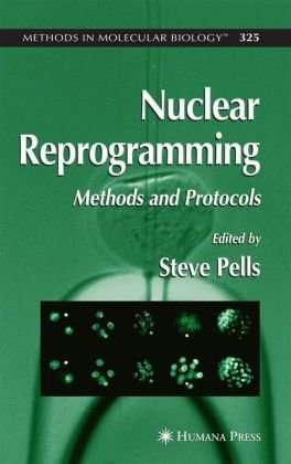 Nuclear Reprogramming Methods and Protocols