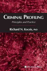 Principles And Practice Of Criminal Profiling