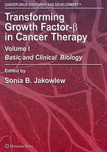 Transforming Growth Factor-Beta in Cancer Therapy, Volume I : Basic and Clinical Biology