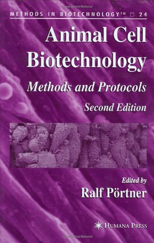 Animal cell biotechnology : methods and protocols.