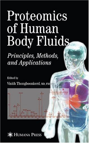 Proteomics of Human Body Fluids : Principles, Methods, and Applications