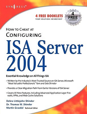 How to Cheat at Configuring ISA Server 2004