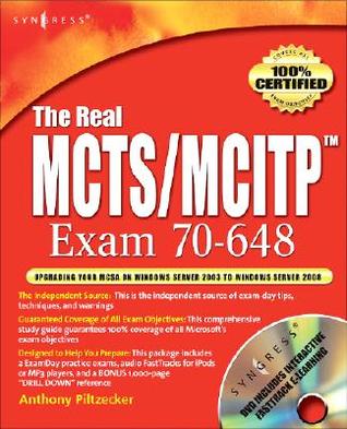 The Real MCTS/MCITP Exam 70-648 Prep Kit