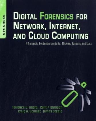 Digital Forensics for Network, Internet, and Cloud Computing