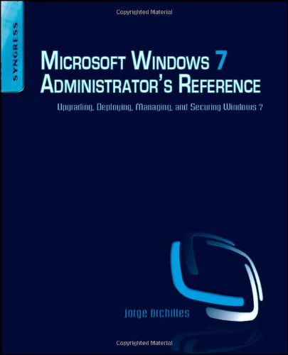 Microsoft Windows 7 Administrator's Reference