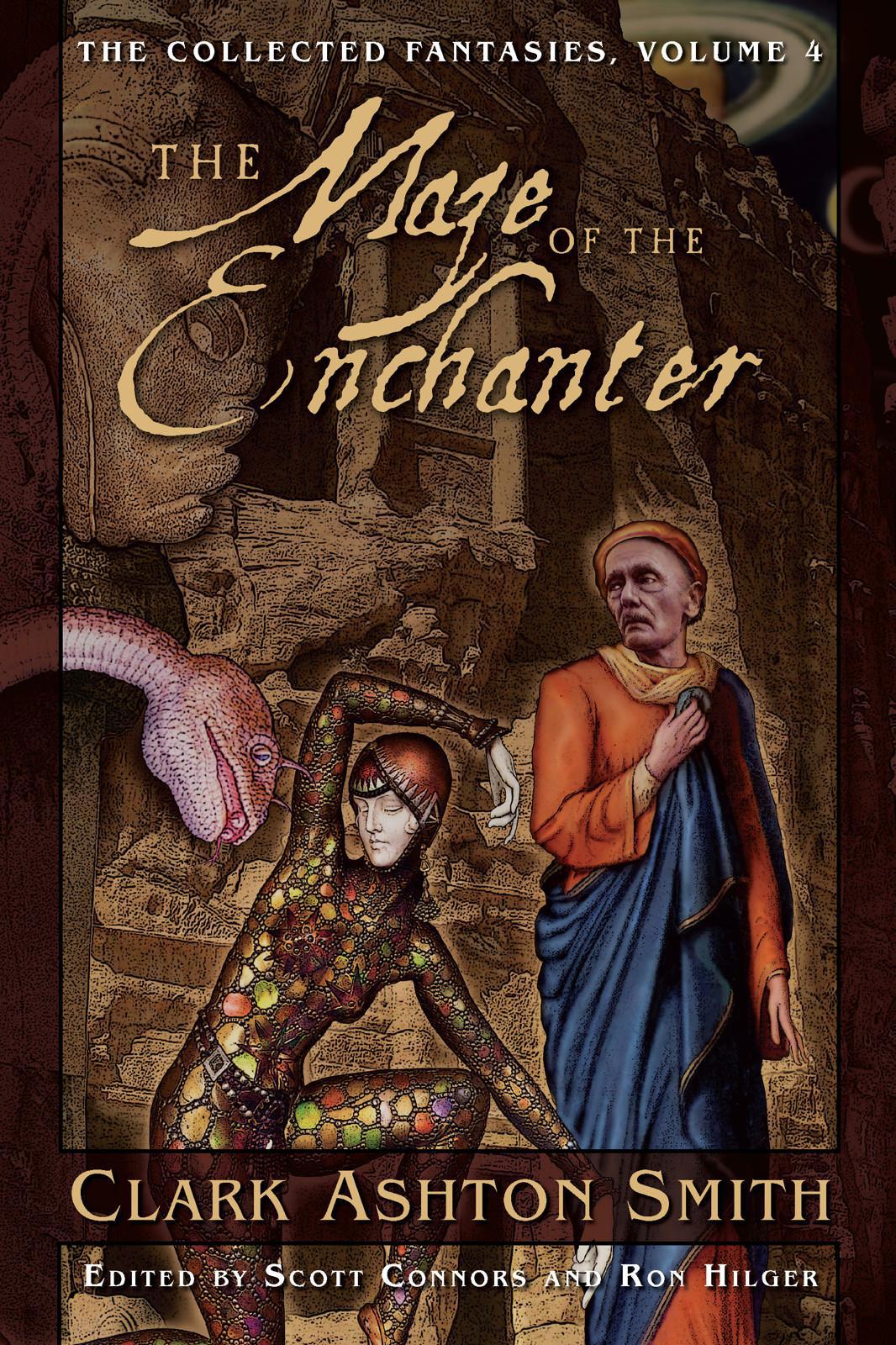 The Maze of the Enchanter (The Collected Fantasies of Clark Ashton Smith, Vol. 4)