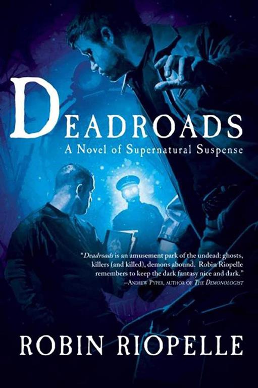 Deadroads: A Novel of Supernatural Suspense