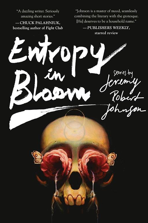 Entropy in Bloom: Stories