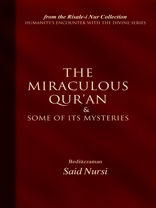 The Miraculous Quran and Some of its Mysteries