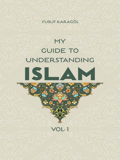 My Guide to Understanding Islam, Volume 1