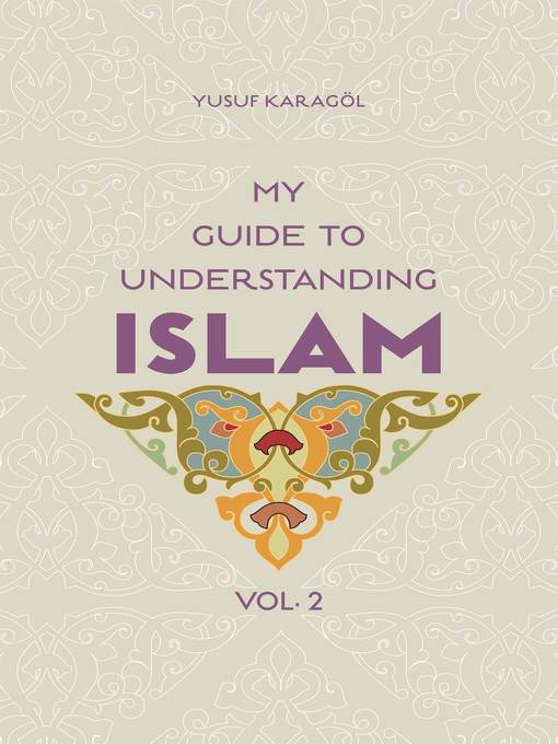 My Guide to Understanding Islam ,Volume 2