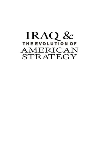 Iraq and the Evolution of American Strategy