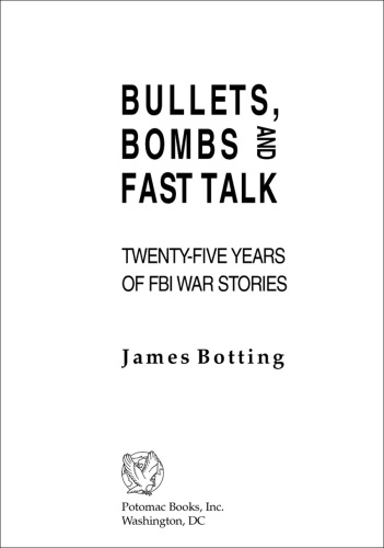 Bullets, Bombs, and Fast Talk