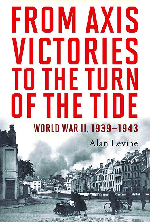 From Axis Victories to the Turn of the Tide