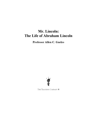 Mr. Lincoln : the life of Abraham Lincoln