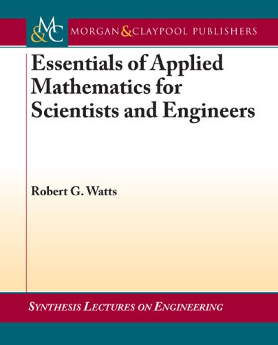 Essentials of Applied Mathematics for Scientists and Engineers