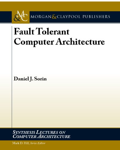 Fault Tolerant Computer Architecture