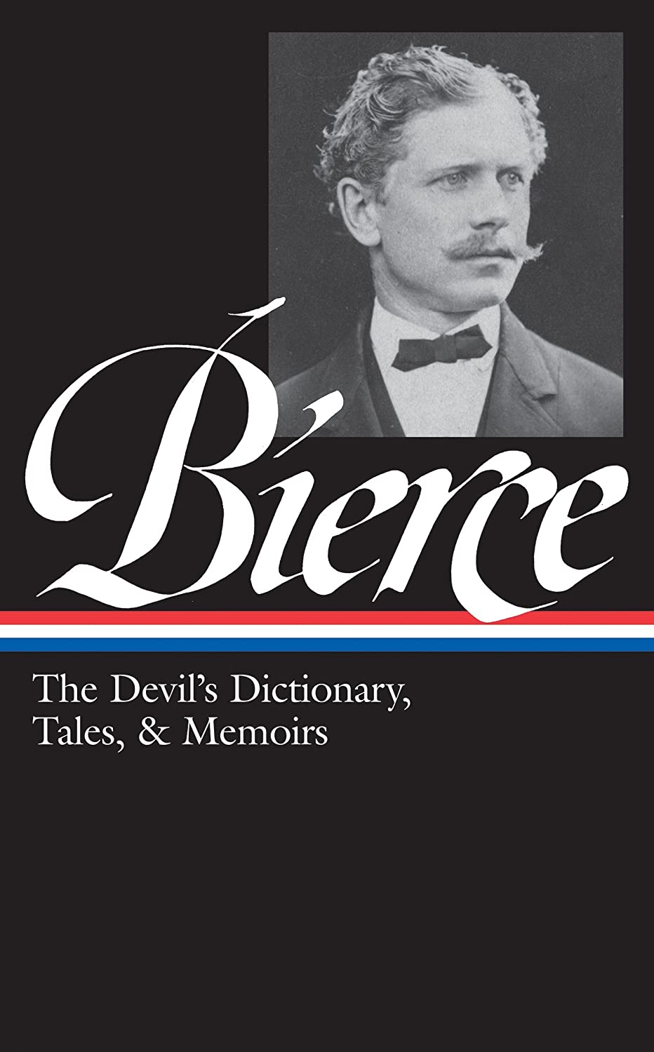 The Devil’s Dictionary / Tales, &amp; Memoirs