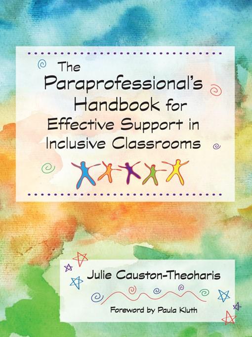 The Paraprofessional's Handbook for Effective Support in Inclusive Classrooms