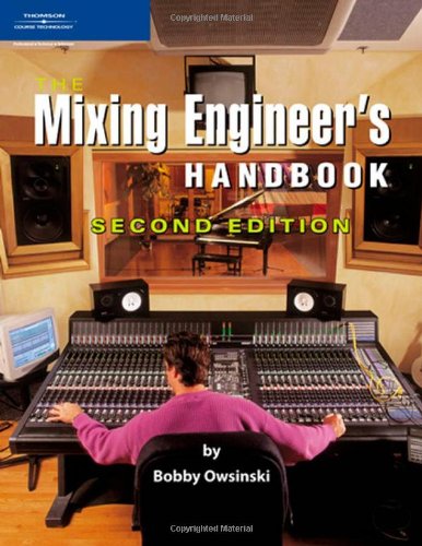 The mixing engineer's handbook : Description based on print version record. - First ed. published in 1999 by Mix Books. - Includes index