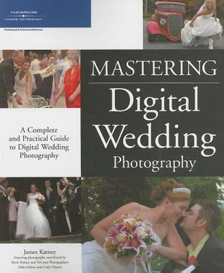 Mastering Digital Wedding Photography