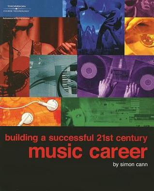 Building a Successful 21st Century Music Career