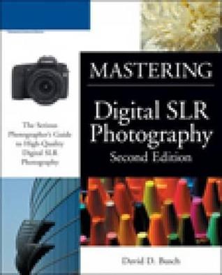 Mastering Digital SLR Photography