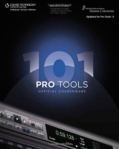 Pro Tools 101, Official Courseware, Version 8.0 [With DVD]