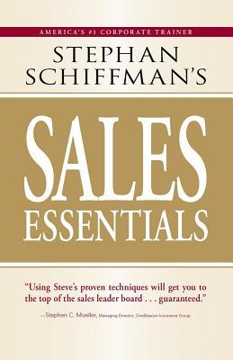 Stephan Schiffman's Sales Essentials