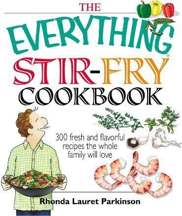 The Everything Stir-Fry Cookbook