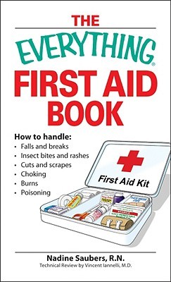 The Everything First Aid Book