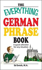 The Everything German Phrase Book