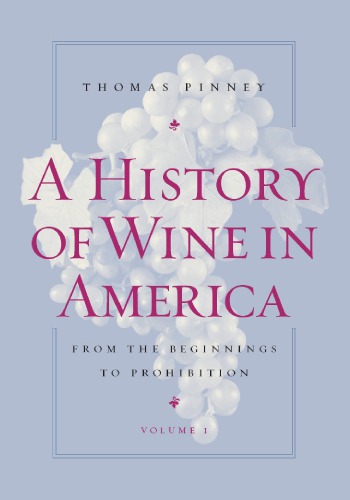 A History of Wine in America : From Prohibition to the Present