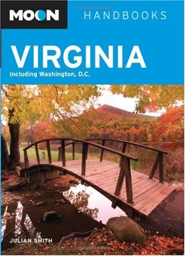 Moon Virginia: Including Washington, D.C. (Moon Handbooks)