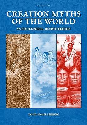 Creation Myths Of The World [2 Volumes]