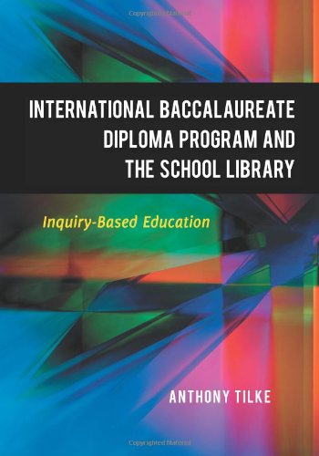 The International Baccalaureate Diploma Program and the School Library