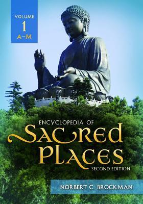 Encyclopedia of Sacred Places, 2nd Edition [2 Volumes]