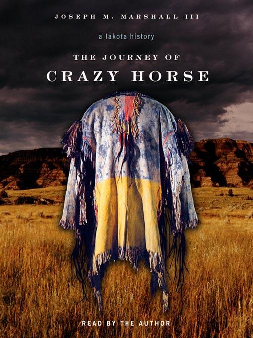 The Journey of Crazy Horse