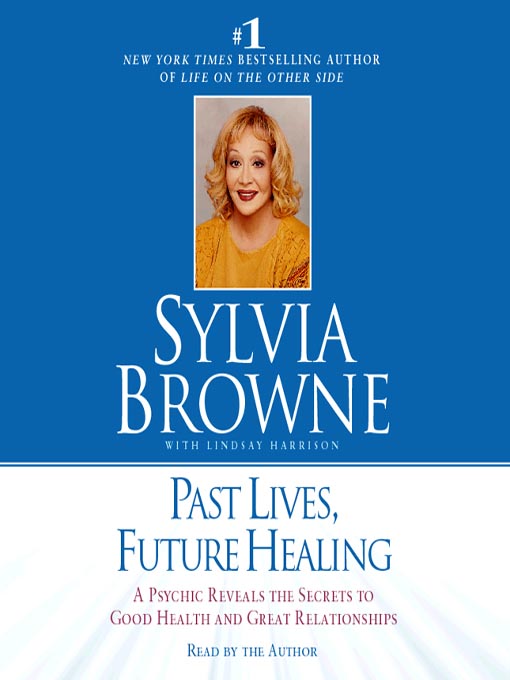 Past Lives, Future Healing