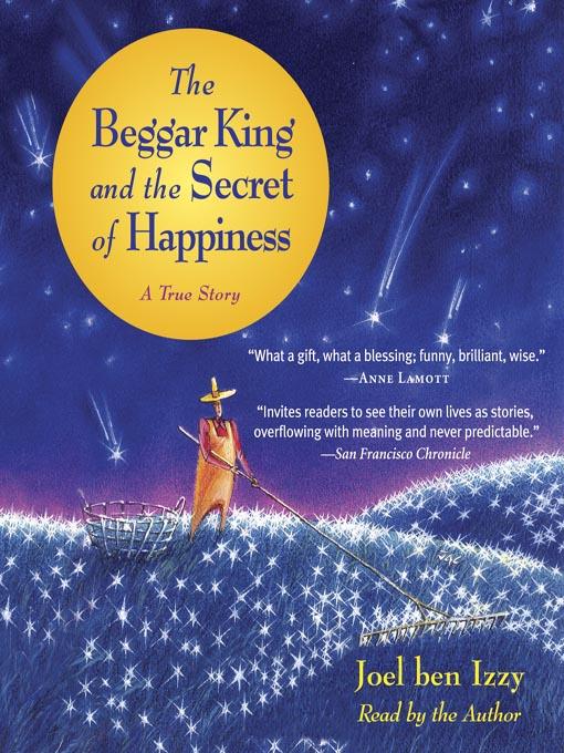 The Beggar King and the Secret of Happiness